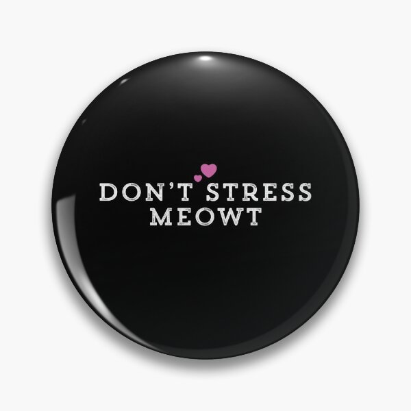 Item preview, Don’t Stress Meowt designed and sold by Ouaday.