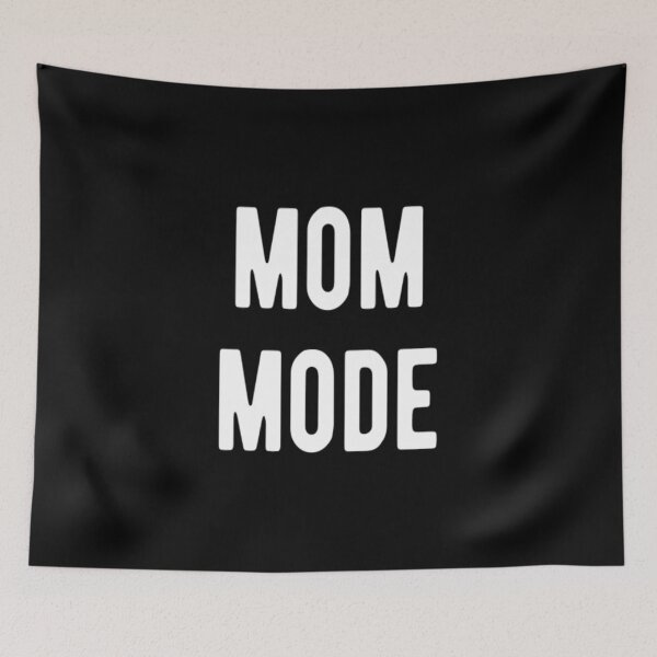 Item preview, Mom Mode designed and sold by CatMonkStudios.