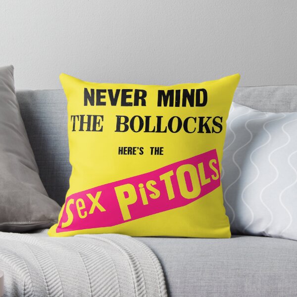 Never Mind The Bollocks Throw Pillow