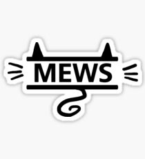 mews - black on white Sticker