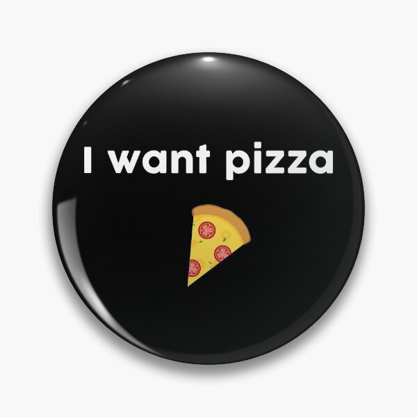 Item preview, I Want Pizzza designed and sold by trajeado14.
