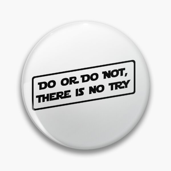 Item preview, Do or do not, there is no try... (Black) designed and sold by DafyddEm.