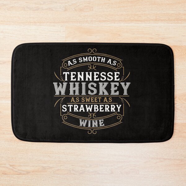 Item preview, As Smooth As Tennessee Whiskey designed and sold by UrbanGlobal.