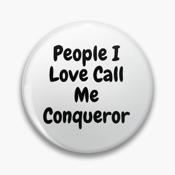 Item preview, People I Love Call Me Conqueror designed and sold by Tru-Bless Properties.