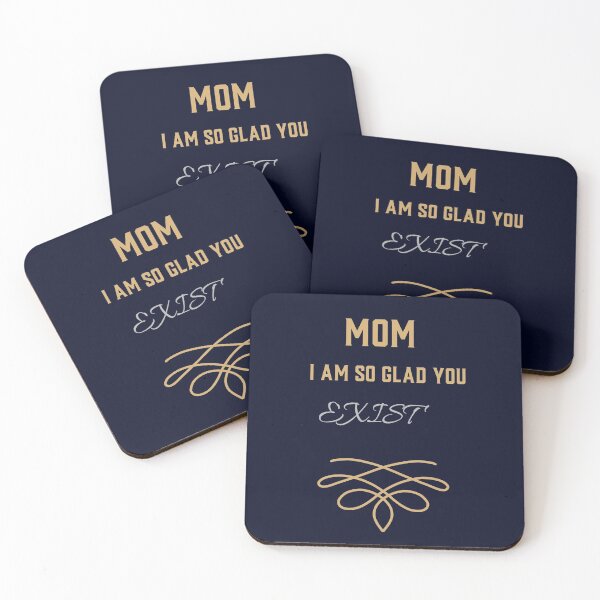 Item preview, MOM I am so glad you exist designed and sold by domdjs4239.