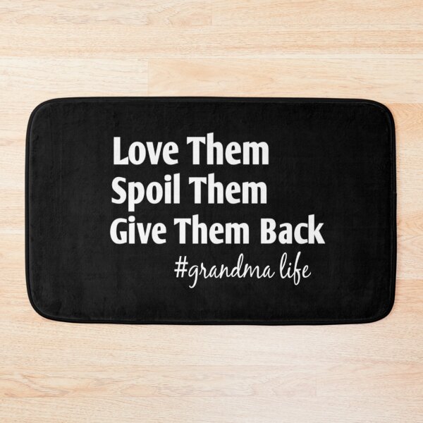 Item preview, Love them spoil them give them back : grandma grandmother gift for grandma funny granda best gift for grandma designed and sold by Chamssou.