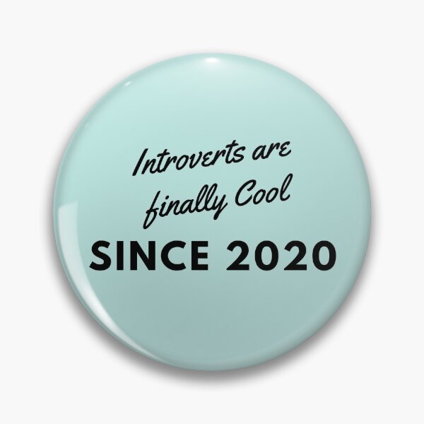 Item preview, Introverts are finally Cool Since 2020 designed and sold by cgroenewald.