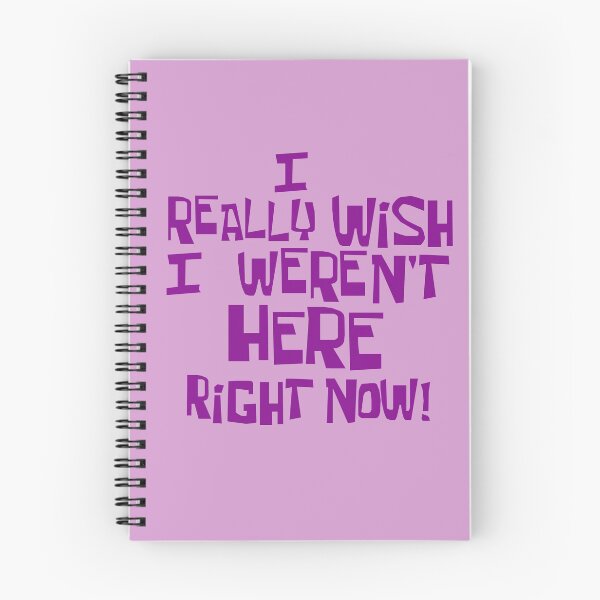 Item preview, I Really Wish I Weren't Here Right Now! designed and sold by Pilot-MJ.