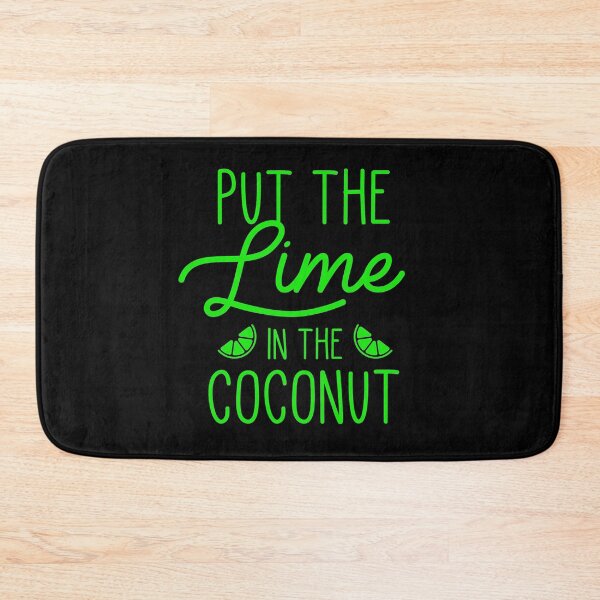 Item preview, Put The Lime In The Coconut designed and sold by kjanedesigns.