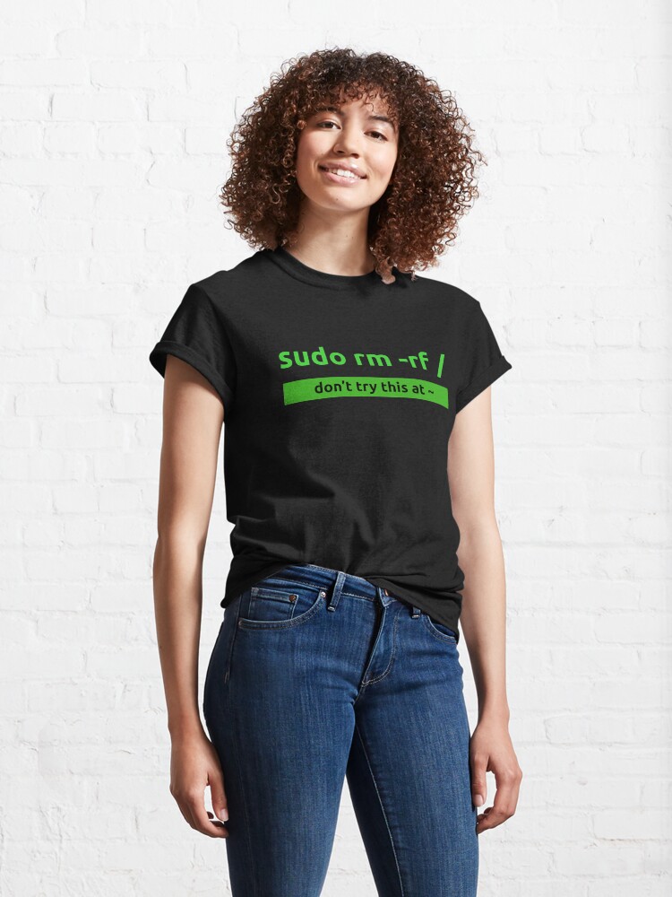 Alternate view of Sudo Linux Programming Command Classic T-Shirt