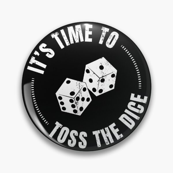 Item preview, It's Time To Toss The Dice designed and sold by MartineMeeka.