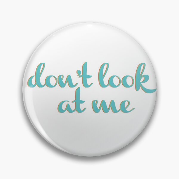 Item preview, Don't Look At Me designed and sold by pikafelix.