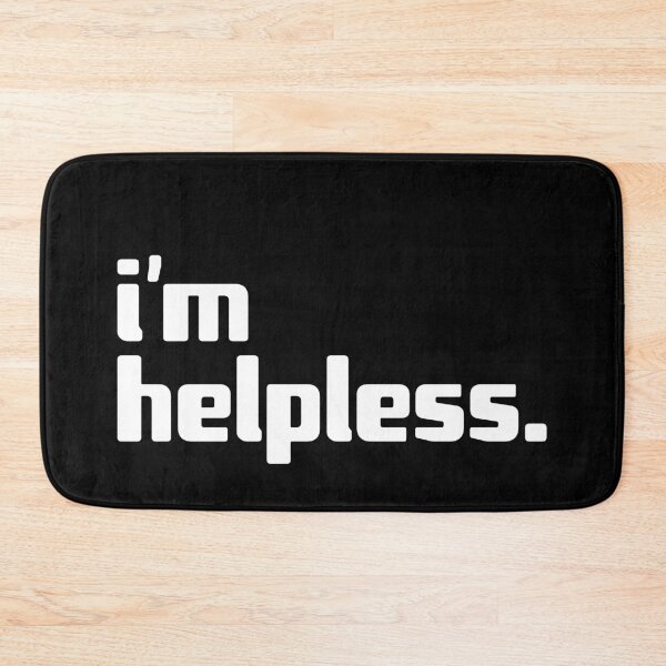 Item preview, i'm helpless designed and sold by Andy Mako.