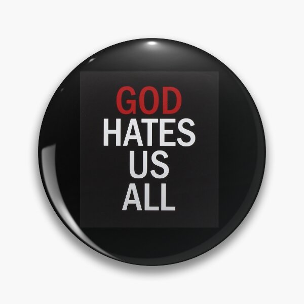 Item preview, god hates us all designed and sold by OcramIllag.