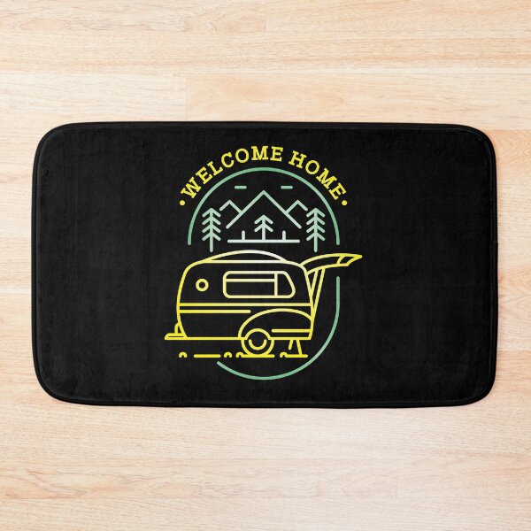 Item preview, Welcome Home To Campsite designed and sold by dhajr.