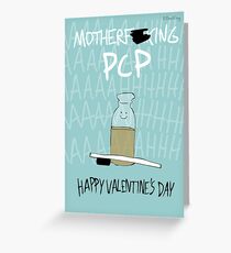 MOTHERF*CKING PCP Greeting Card