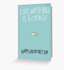 Life With You is Ecstasy Grußkarte