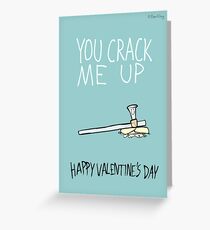 You Crack Me Up Grußkarte