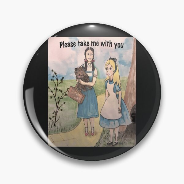 Item preview,  Dorothy and Alice Take me with you designed and sold by Helen Marvellous.