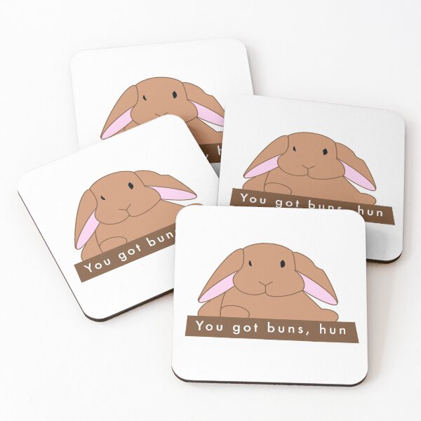 Item preview, You Got Buns, Hun Design designed and sold by sshanahan03.