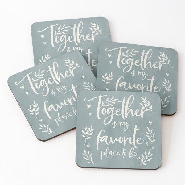 Item preview, Together is My Favorite Place To Be designed and sold by Kristen Glanzmann.