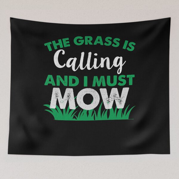 Item preview, The Grass is Calling and I Must Mow Funny Lawn Mowing Gift  designed and sold by LostLatticework.