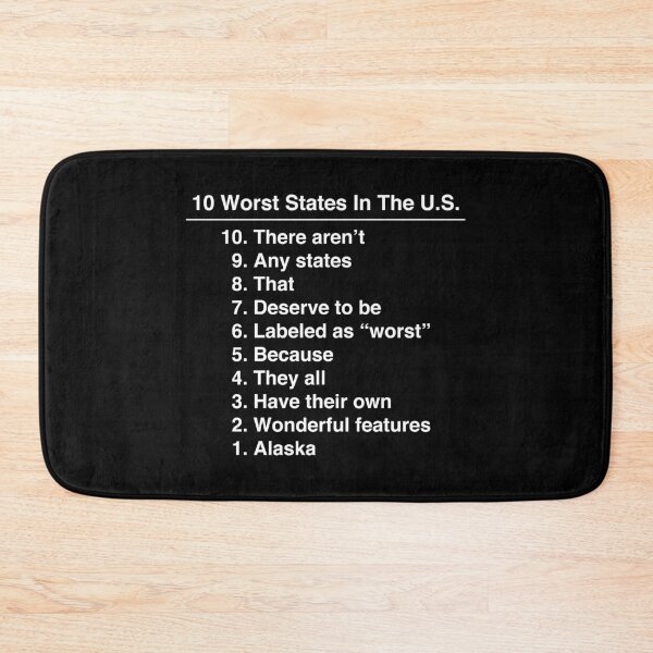Item preview, Alaska Is The Worst State Ever Funny design designed and sold by jakehughes2015.