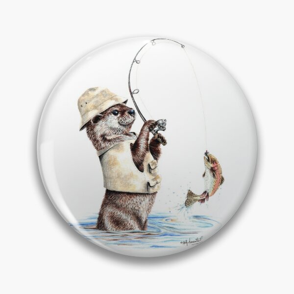 Nature's Fisherman - otter trout fishing Pin for Sale by HollySimental