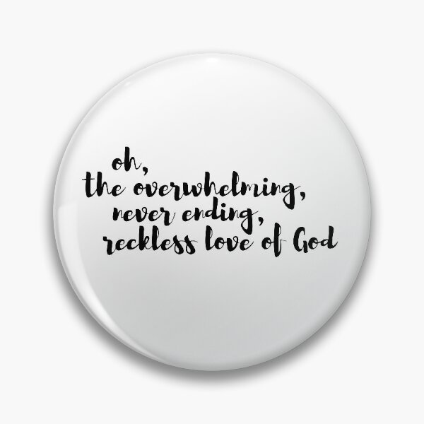 Item preview, Reckless love of God designed and sold by kaylaoles.
