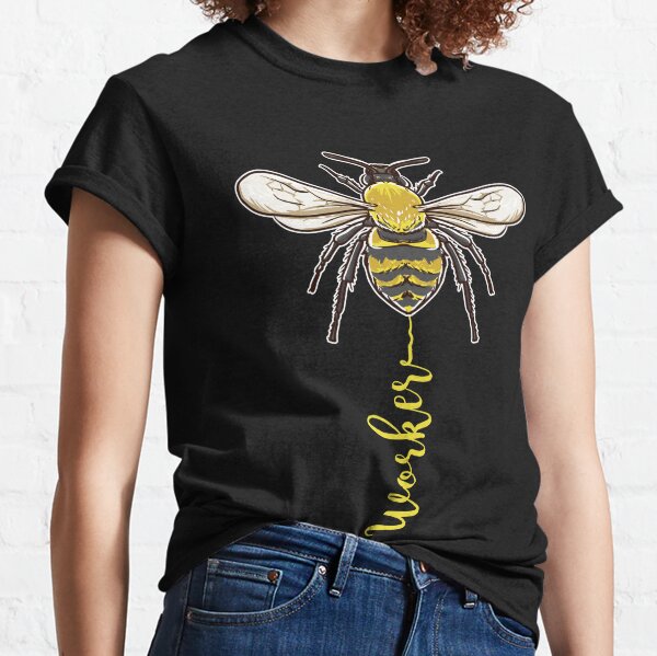 worker bee t shirt