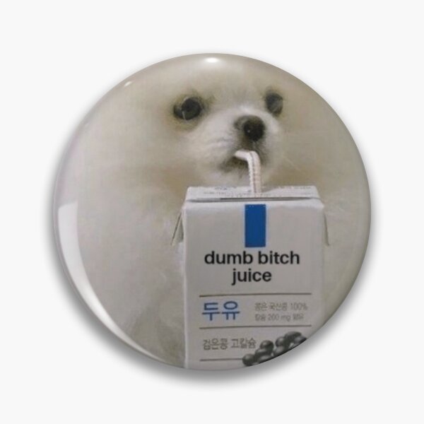 Item preview, dumb bitch juice dog meme sticker designed and sold by nguyenorlose.