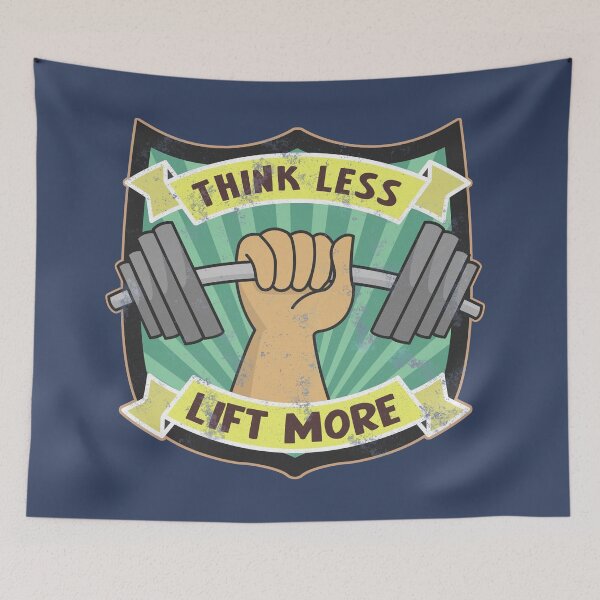 Item preview, Think Less, Lift More designed and sold by DA Art Shop.