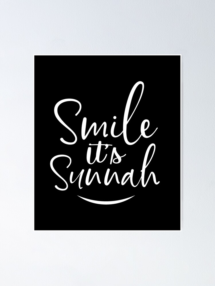 Smile Its Sunnah Poster For Sale By Ctaylorscs Redbubble 3449