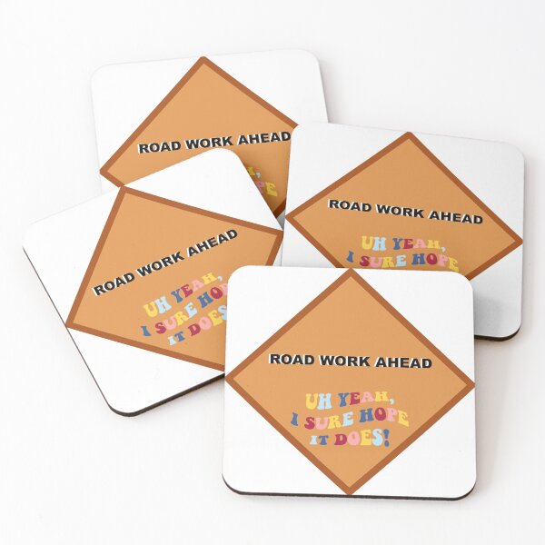 Item preview, Road Work Ahead. Uh yeah, I sure hope it does! Vine Sticker :) designed and sold by danycati.