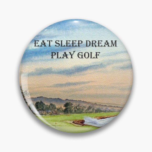 Item preview, Pebble Beach Golf Course 18th Green - Eat Sleep Dream Play Golf designed and sold by William Holkham.
