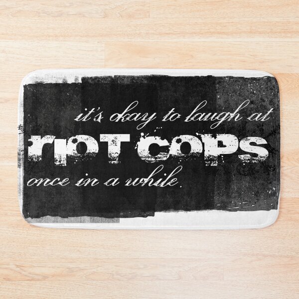 Item preview, It's Okay To Laugh At Riot Cops designed and sold by QGPennyworth.
