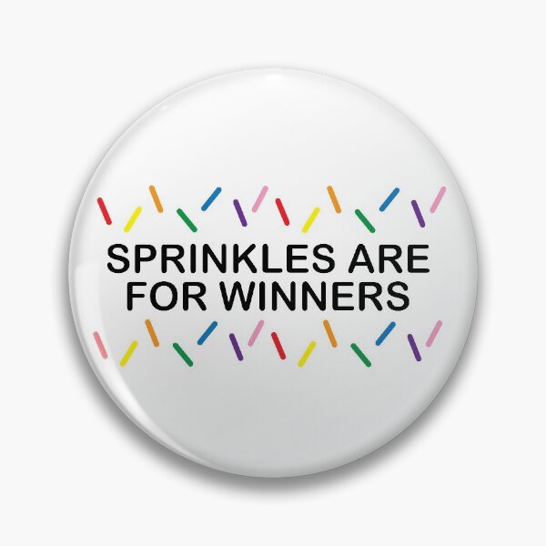 Sprinkles Are For Winners Gifts & Merchandise Redbubble