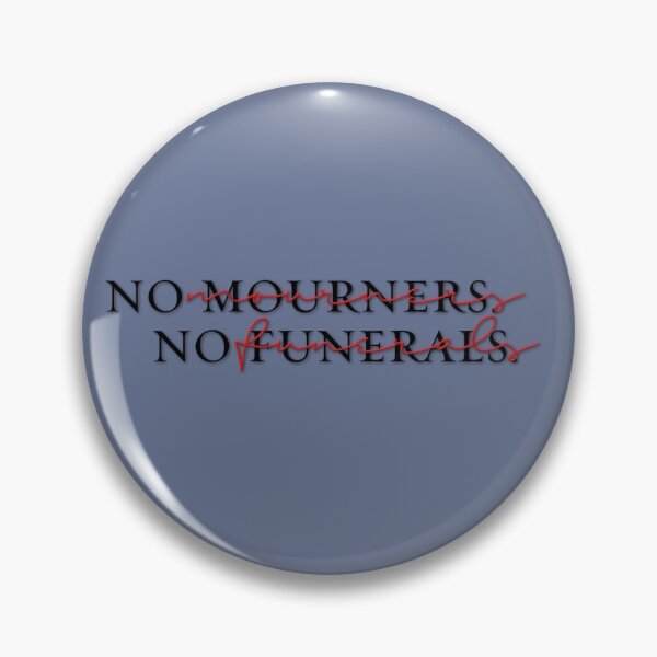 Item preview, No Mourners, No Funerals designed and sold by firestarlover.