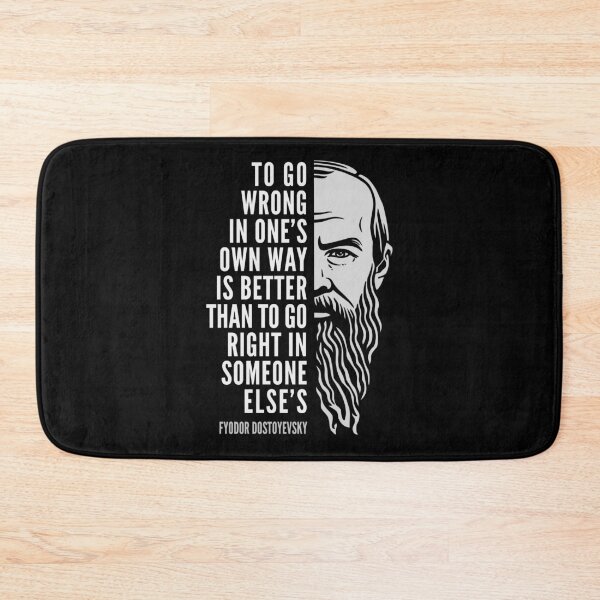 Item preview, Fyodor Dostoyevsky Inspirational Quote: To Go Wrong In One’s Own Way designed and sold by Elvin Dantes.