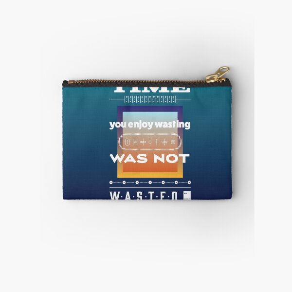 Item preview, Time you enjoy wasting, was not wasted. designed and sold by quotesonposters.