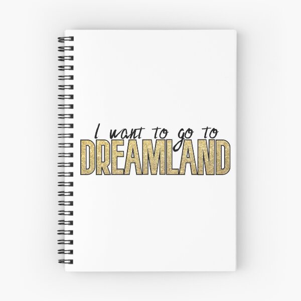 Item preview, I Want To Go To Dreamland designed and sold by mackmiller00.