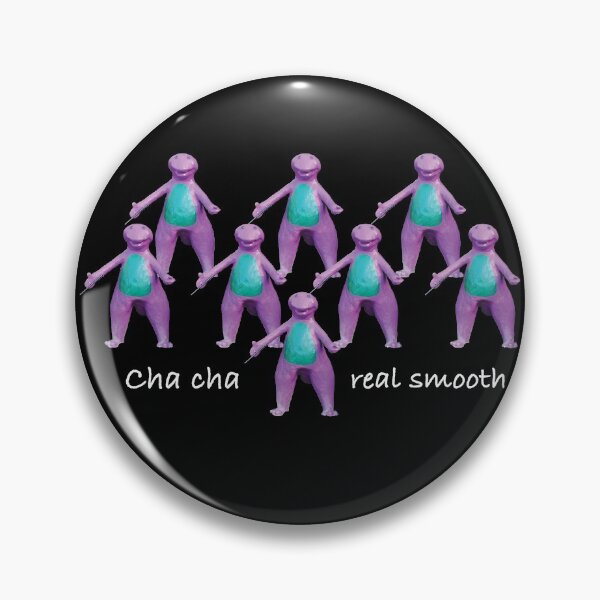 Item preview, Cha Cha Real Smooth Slide Meme designed and sold by Altohombre.