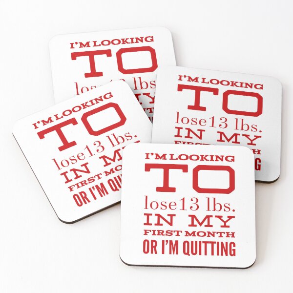 Item preview, I'm Looking to Lose 13 lbs. In My First Month Or I'm Quitting designed and sold by OfferHeat.