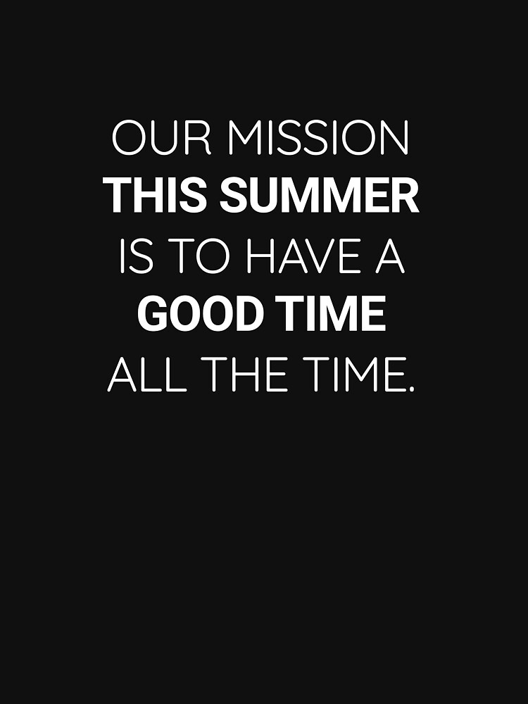 "Outer Banks quote" Classic TShirt for Sale by Green Bin Designs Redbubble