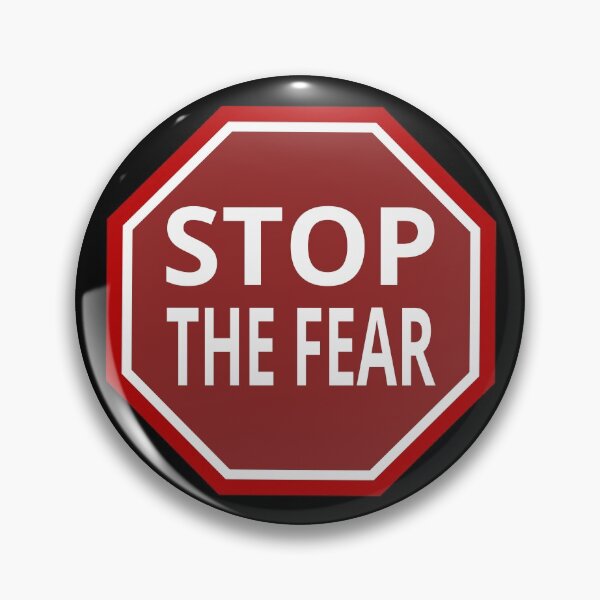 Item preview, Stop the fear sign (on a dark bg) designed and sold by tuzlay.