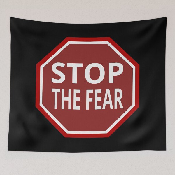 Item preview, Stop the fear sign (on a dark bg) designed and sold by tuzlay.