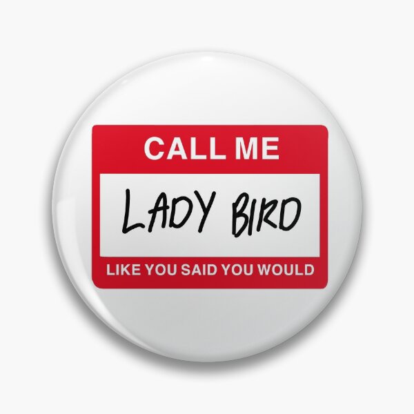 Item preview, call me lady bird like you said you would designed and sold by cool stickerz.