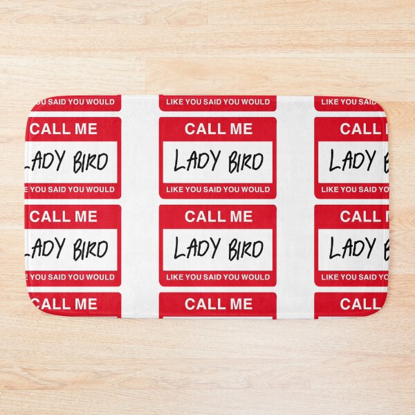 Item preview, call me lady bird like you said you would designed and sold by cool stickerz.