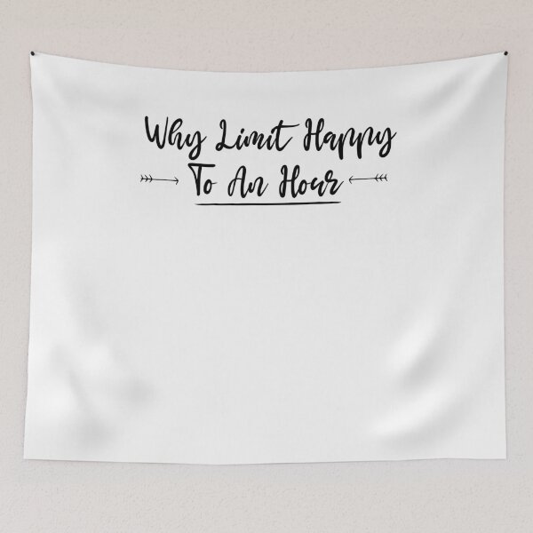 Item preview, Why Limit Happy To An Hour Shirt, Funny Women's Shirt, Funny Mom Shirt, Trendy TShirt, Shirts with Sayings designed and sold by Noussairox.