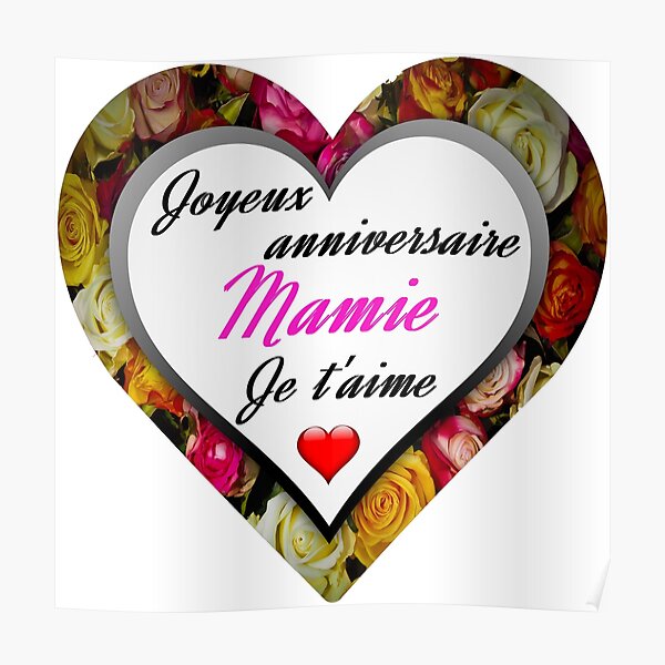 Poster Joyeux Anniversaire Mamie Je T Aime Par Eric1450 Redbubble